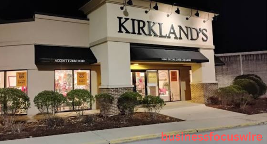 is kirklands going out of business? Everything You Need to Know